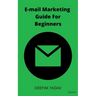 Email Marketing Guide for Beginners