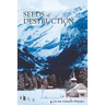 SEEDS of DESTRUCTION