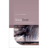 King Lear: Shakespeare's Dark Consolations