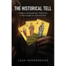 The Historical Tell: Patterns of Eyewitness Testimony in the Gospel of Luke and Acts