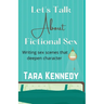 Let's Talk About Fictional Sex