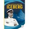 The Captain and the Iceberg