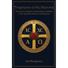 Fragments of the Pleroma: The Gnostic, Martinist, and Hermetic Traditions of the Apostolic Church of the Pleroma