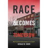 Race Becomes Tomorrow: North Carolina and the Shadow of Civil Rights