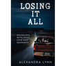Losing it All: Houseless, with Dogs, Love and Sausages