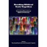 Reading Biblical Texts Together: Pursuing Minoritized Biblical Criticism