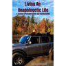 Living An Unapologetic Life: A Journey of Personal Growth and Transformation