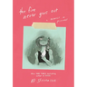 The Fire Never Goes Out: A Memoir in Pictures, a Graphic Memoir