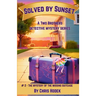 Solved by Sunset - The Mystery of the Missing Suitcase: A Two Brothers Mystery Series