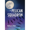 The Pelican Squadron