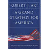 A Grand Strategy for America