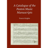 A Catalogue of the Paston Music Manuscripts
