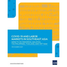 Covid-19 and Labor Markets in Southeast Asia: Impacts on Indonesia, Malaysia, the Philippines, Thailand, and Viet Nam