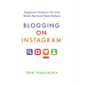 Blogging on Instagram: Engagement Writing on One of the World's Best Social Media Platforms