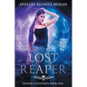 Lost Reaper: Reaper's Ascension Book One