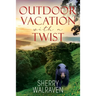 Outdoor Vacation With a Twist