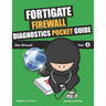 Fortigate Firewall Diagnostics Pocket Guide