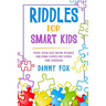 Riddles for Smart Kids: More Than 500 Brain Teasers and Mind Games for Family and Children