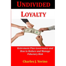 Undivided Loyalty: Retirement Plan Governance and How to Reduce and Manage Fiduciary Risk