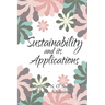 Sustainability and its Applications