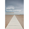 When the Parallel Converge