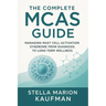 The Complete MCAS Guide: Managing Mast Cell Activation Syndrome from Diagnosis to Long-Term Wellness