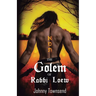 The Golem of Rabbi Loew