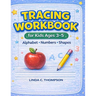 Tracing Workbook for Kids Ages 3-5: Alphabet, Numbers, and Shapes Practice