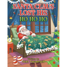 Santa Claus Lost His HO HO HO