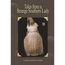 Tales from a Strange Southern Lady