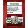 A Collection of Authentic, Useful, and Entertaining Voyages and Discoveries: Digested in a Chronological Series. Volume 2 of 3