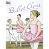 Ballet Class Coloring Book