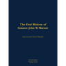 The Oral History of Senator John W. Warner, Secnav and Senator: 1927-2021