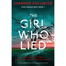 The Girl Who Lied: An utterly gripping thriller with twists and turns to die for