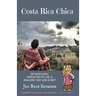 Costa Rica Chica: Retiring early, simplifying my life, & realizing that less is best