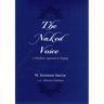 The Naked Voice: A Wholistic Approach to Singing [With CD]
