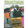 Polluted Promises: Environmental Racism and the Search for Justice in a Southern Town