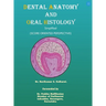 Dental anatomy and Oral histology - Simplified (Score oriented perspective).