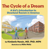 The Cycle of a Dream: A Kid's Introduction to Structural Racism in America