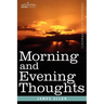 Morning and Evening Thoughts
