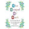 The Gospel of Mark Colouring Book: The Soothing, Simple to Colour Words of the Bible