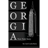 Georgia, A New York Story