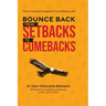 Bounce Back From Setbacks To Comebacks