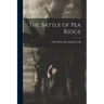 The Battle of Pea Ridge