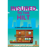 In$ured to the Hilt: A John Smith Mystery