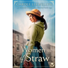 WOMEN OF STRAW an absolutely heartbreaking historical family saga