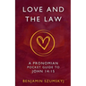 Love and the Law: A Pronomian Pocket Guide to John 14:15