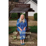 The Woman in the Well: a true story