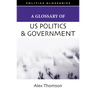 A Glossary of U.S. Politics and Government