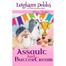 Assault and Buttercream